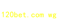 120bet.com wg